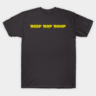 Beep Bop Boop T-Shirt